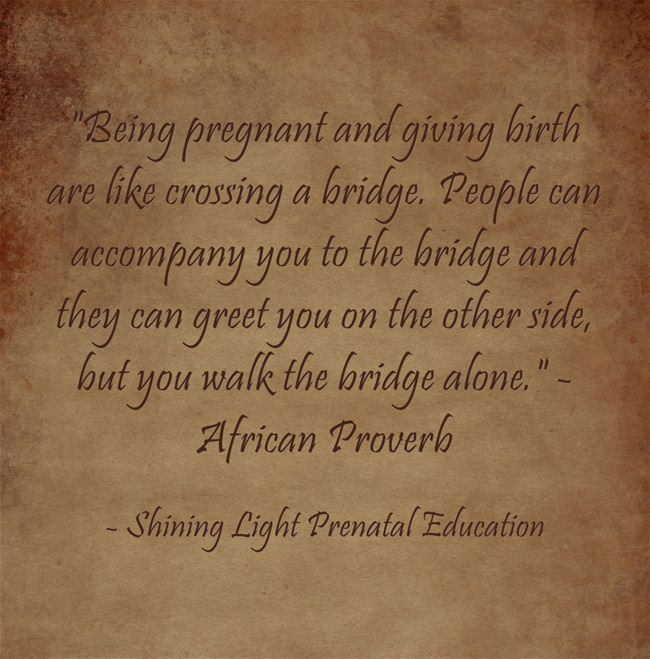 Quote - African Proverb on Childbirth, Shining Light Prenatal Education, Pittsburgh