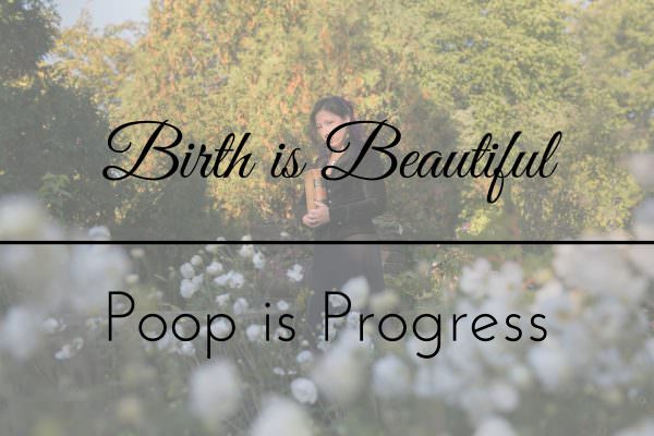 Birth is Beautiful, Poop is Progress, Early Labor – video